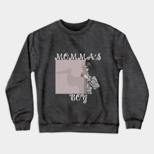 Momma's Boy Crewneck Sweatshirt